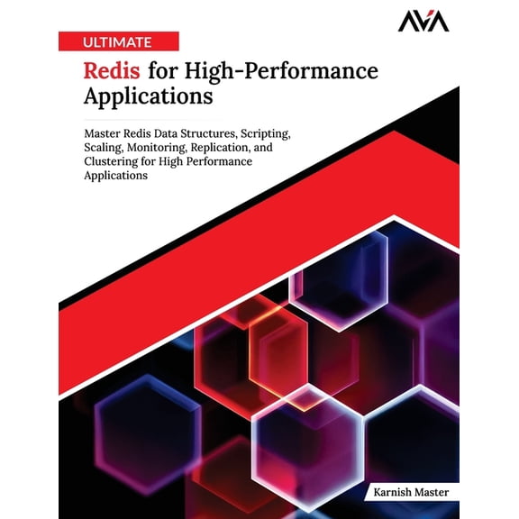 Ultimate Redis for High-Performance Applications, (Paperback)