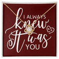 thumbnail image 3 of To My Girlfriend I Always Knew It Was You Infinity Knot Necklace Message Card, 3 of 17