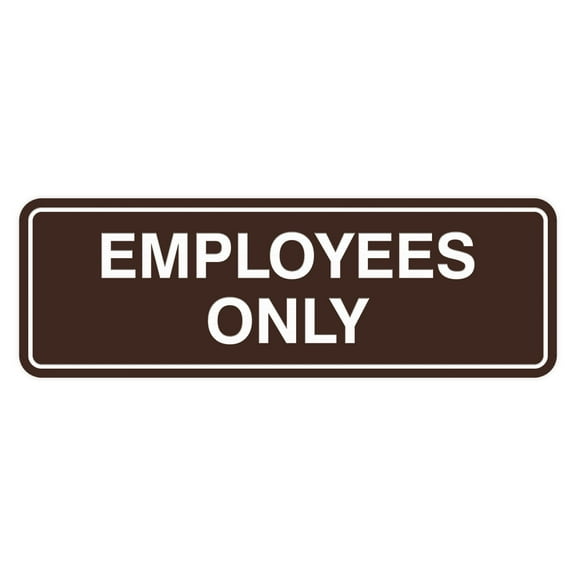 Standard EMPLOYEES ONLY Sign - Dark Brown - Small (1 Pack)