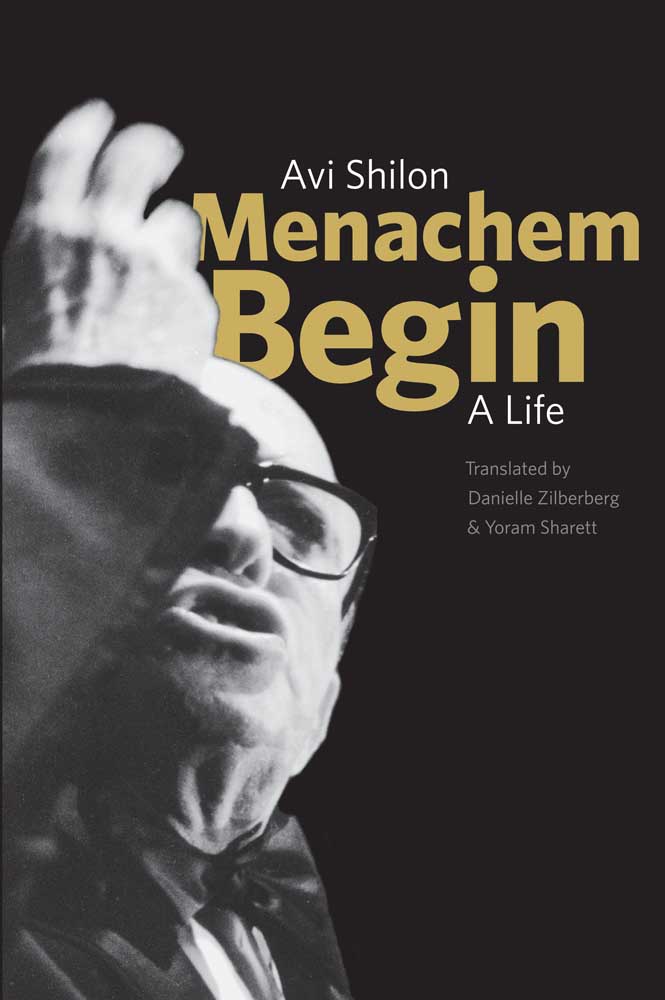 Menachem Begin A Life