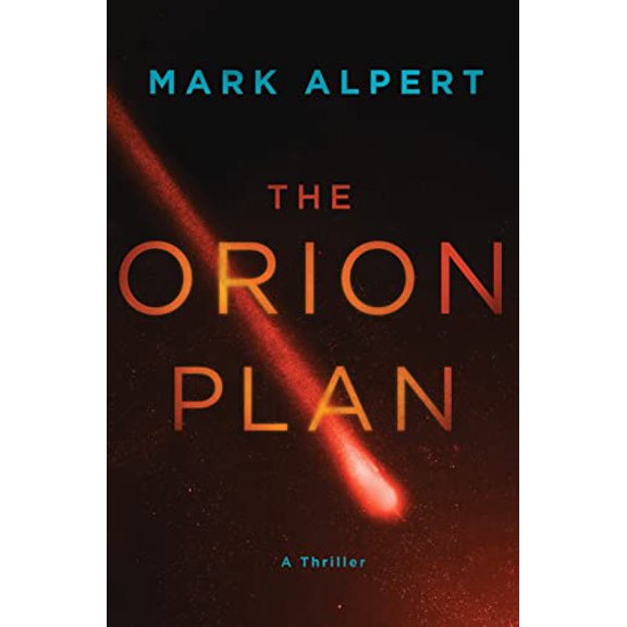 Pre-Owned The Orion Plan: A Thriller, 9781250065414, 1250065410, Hardcover, First Edition (US) First Printing edition