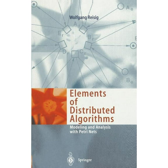 Elements of Distributed Algorithms: Modeling and Analysis with Petri Nets, (Hardcover)