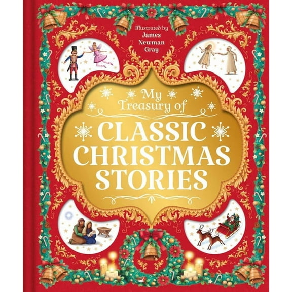 My My Treasury of Classic Christmas Stories: With 4 Stories, (Hardcover)
