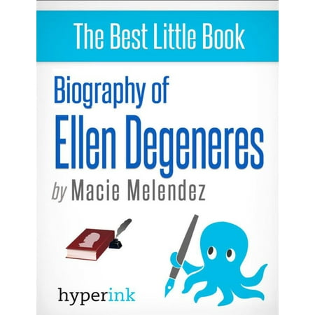 Ellen Degeneres: A Biography - eBook