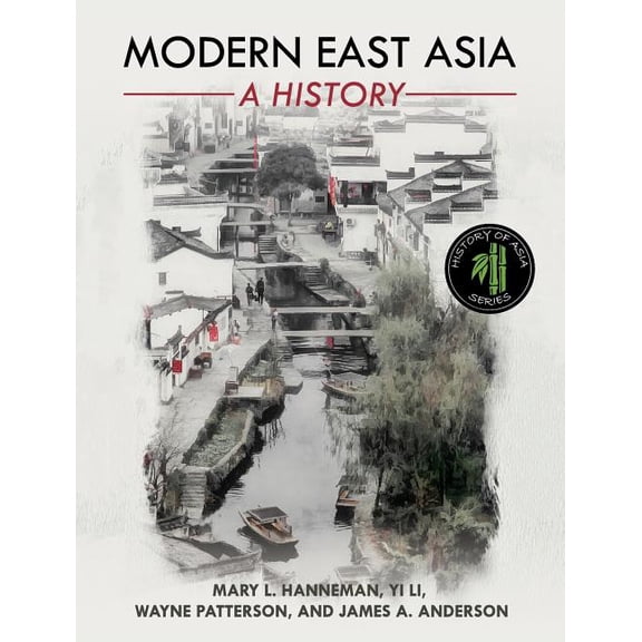 Modern East Asia: A History, (Hardcover)