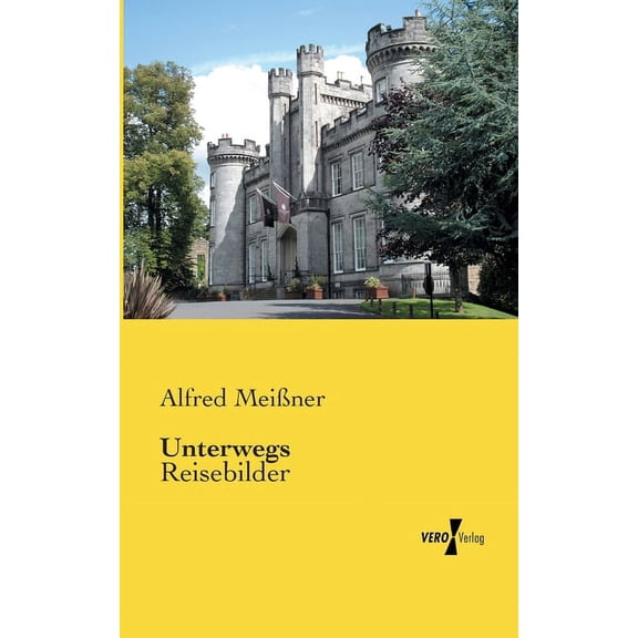 Unterwegs: Reisebilder, (Paperback)