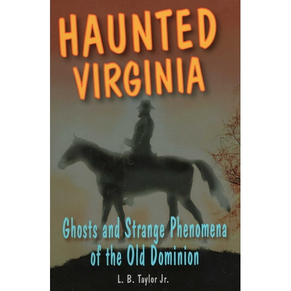 Haunted Haunted Virginia, (Paperback)