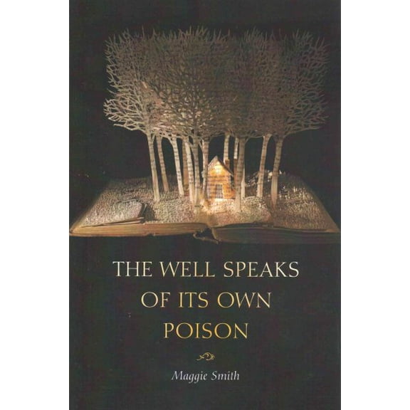 The Well Speaks of Its Own Poison (Paperback)