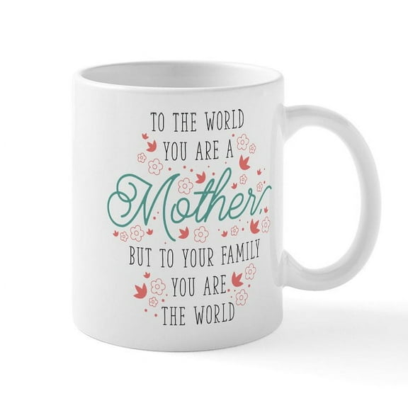 CafePress - You Are The World Mug - 11 oz Ceramic Mug - Novelty Coffee Tea Cup