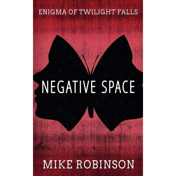 Enigma of Twilight Falls Negative Space, Book 2, (Paperback)