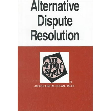 Pre-Owned Alternative Dispute Resolution in a Nutshell (Hardcover) 0314007814 9780314007810