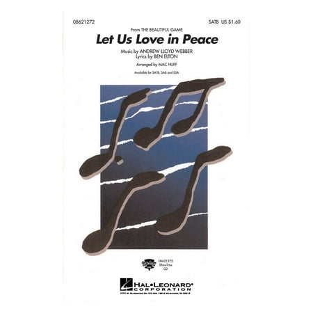 Hal Leonard Let Us Love in Peace (from The Beautiful Game) SATB arranged by Mac (Best Mac Compatible Games)