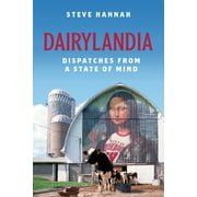 Dairylandia : Dispatches from a State of Mind (Edition 1) (Paperback)