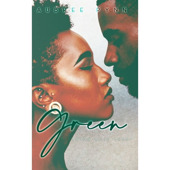 Ganton Hills: Green : A Ganton Hills Short (Series #5) (Paperback)