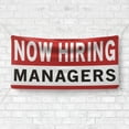 thumbnail image 4 of Now Hiring Managers 13 oz Heavy Duty Vinyl Banner General Manager Jobs Available Help Wanted Sign for Business Advertising Indoor/Outdoor Single-Sided with Metal Grommets (1.5x5 ft, Wh & Re & Bk), 4 of 6