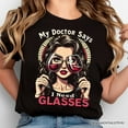 thumbnail image 2 of I Need Glasses Funny Wine T-Shirt, Retro Glam Black Tee for Stylish and Witty Women, 2 of 6