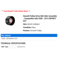 thumbnail image 2 of Smooth Pulley Drive Belt Idler Assembly - Compatible with 2008 - 2013 INFINITI G37 2009 2010 2011 2012, 2 of 2