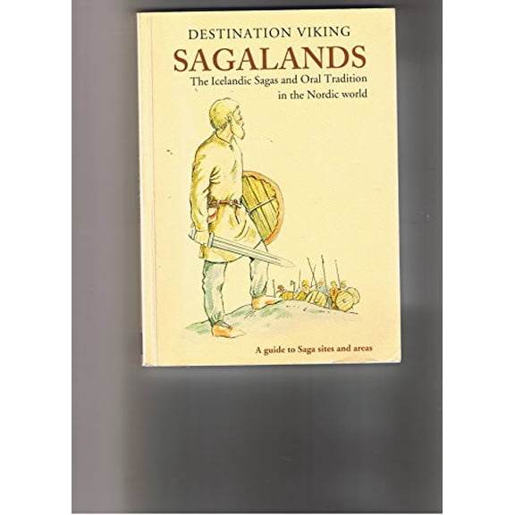 Pre-Owned The Icelandic Sagas and Oral Tradition in the Nordic World (Destination Viking SAGALANDS) (Paperback) 9979701137 9789979701132