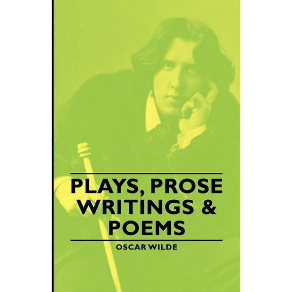 Plays, Prose Writings & Poems, (Paperback)