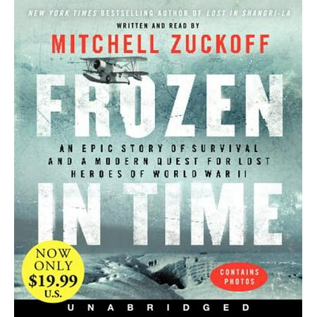 Frozen in Time Low Price CD : An Epic Story of Survival and a Modern Quest for Lost Heroes of World War
