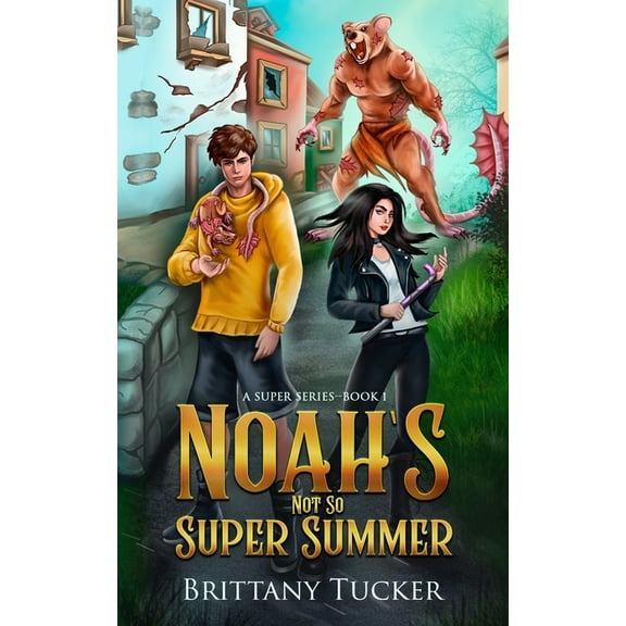 Noah's Not So Super Summer, (Paperback)