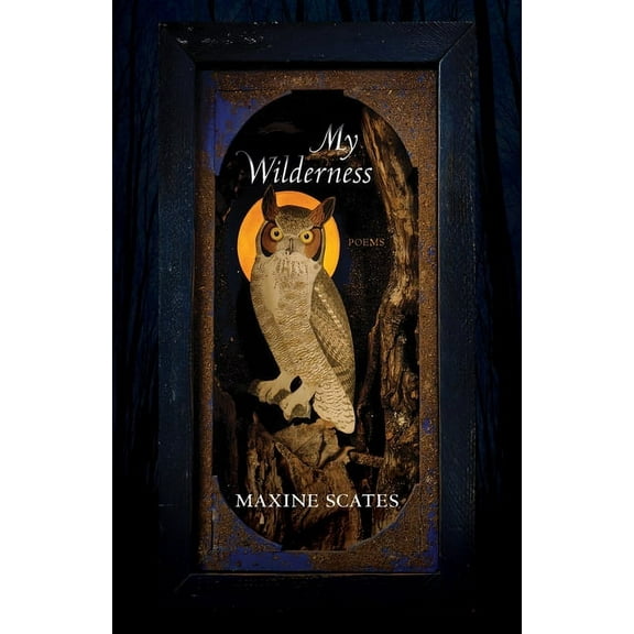 Pitt Poetry My Wilderness: Poems, (Paperback)