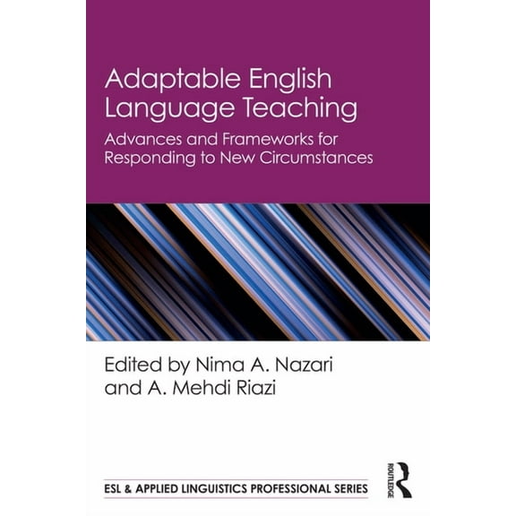 ESL & Applied Linguistics Professional Adaptable English Language Teaching: Advances and Frameworks for Responding to New Circumstances, (Paperback)