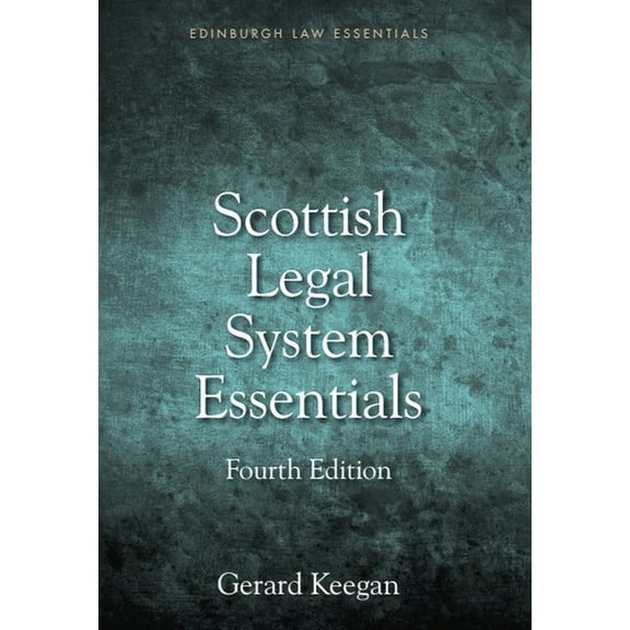 Edinburgh Law Essentials Scottish Legal System Essentials, (Hardcover)