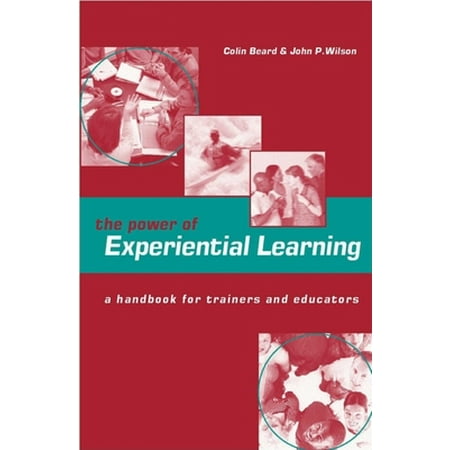 The Power of Experiential Learning: A Handbook for Trainers and Educators, Used [Paperback]