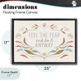 thumbnail image 5 of Stupell Industries Eclectic Feel The Fear Inspirational Black Floating Frame Canvas Art, 25 x 17, by Kim Allen, 5 of 9