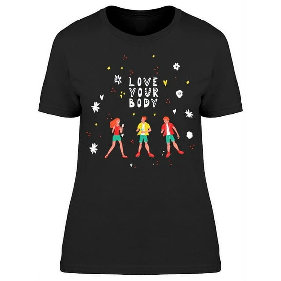 Love Your Body Hand Drawn T-Shirt Women -Image by Shutterstock, Female Medium