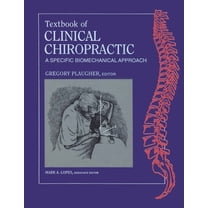 Textbook of Clinical Chiropractic: A Specific Biomechanics Approach, (Paperback)