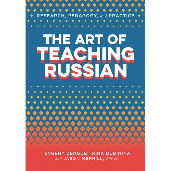The Art of Teaching Russian, (Hardcover)