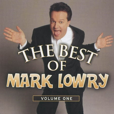 The Best Of Mark Lowry, Vol.1 (Best Of Mack 10)