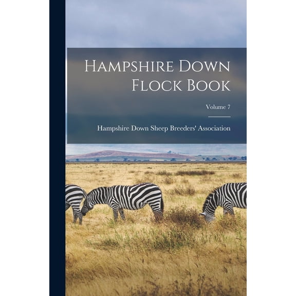 Hampshire Down Flock Book; Volume 7, (Paperback)