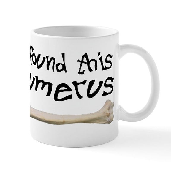 CafePress - I Found This Humerus Mug - 11 oz Ceramic Mug - Novelty Coffee Tea Cup