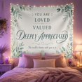 thumbnail image 2 of Loved Valued Appreciated Typography with Florals, Warm Watercolor Style for Friendship Decor Lovers, Wall Art, Thank You Gift, Tapestry Wall Hanging for Bedroom and Dorm, 2 of 7