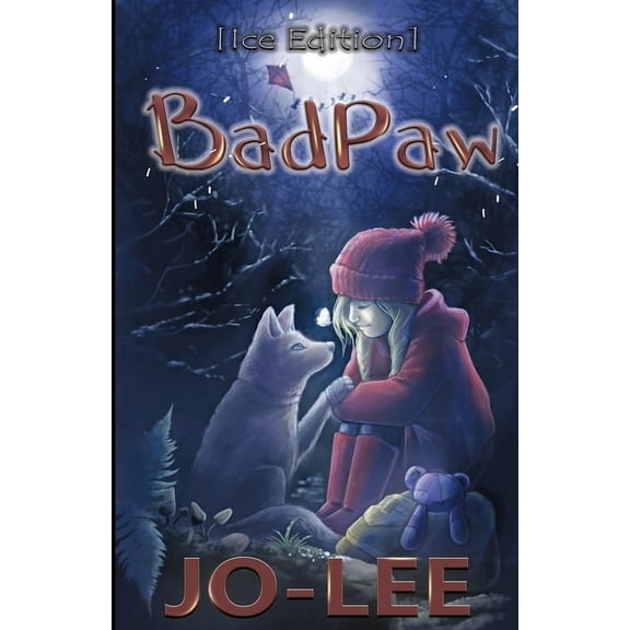 BadPaw [Ice Edition]: The Heartwarming Tale of a Secret Friendship, (Paperback)