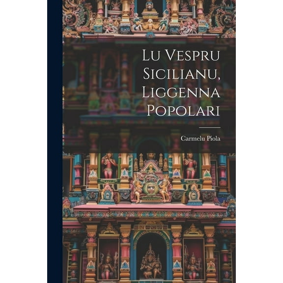 Lu vespru sicilianu, liggenna popolari (Paperback)