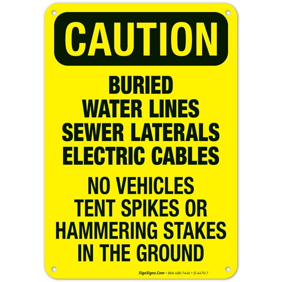 Buried Water Lines Sewer Laterals Electric Cables Sign, OSHA Caution Sign,