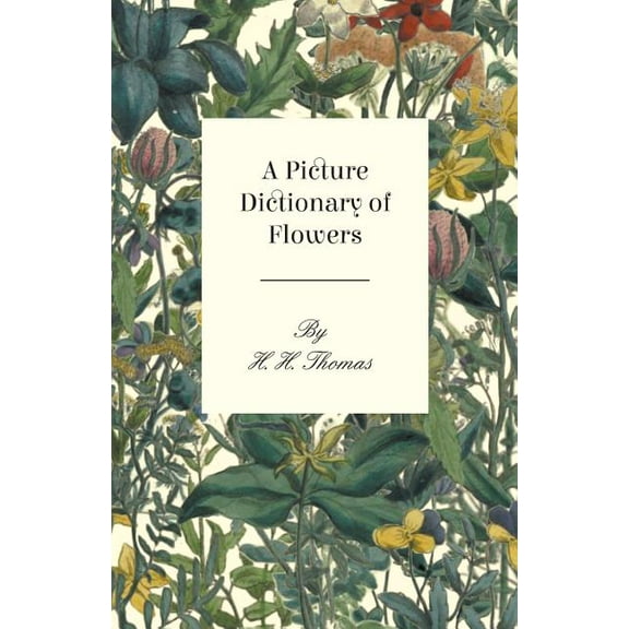 A Picture Dictionary of Flowers, (Paperback)