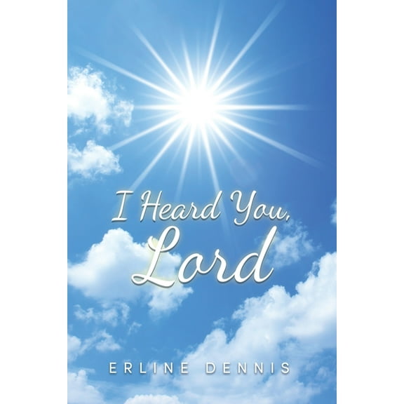 I Heard You, Lord, (Paperback)