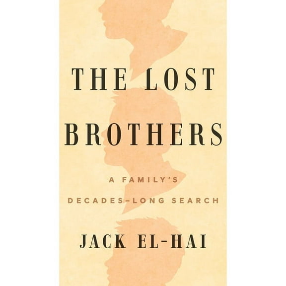 The Lost Brothers : A Family's Decades-Long Search (Hardcover)