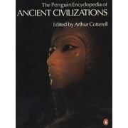 The Penguin Encyclopedia of Ancient Civilizations (Paperback) by Arthur Cotterell