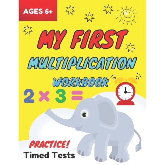 My First Multiplication Workbook ages 6 : Basic Multiplication Worksheets with Math Table, One Page A Day Single Digit (, (Paperback)