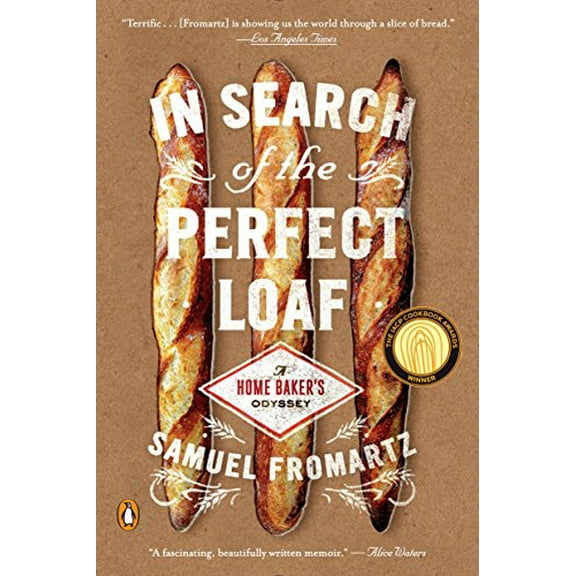 Pre-Owned In Search of the Perfect Loaf: A Home Baker's Odyssey Paperback
