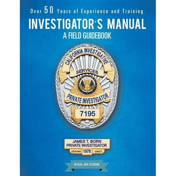 Investigator?s Manual : A Field Guidebook