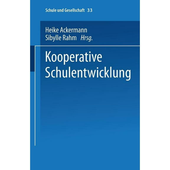 Schule Und Gesellschaft Kooperative Schulentwicklung, Book 33, (Paperback)