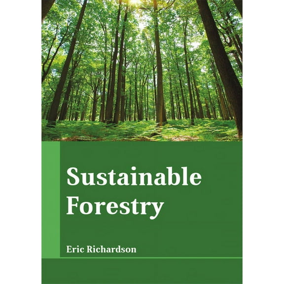 Sustainable Forestry, (Hardcover)