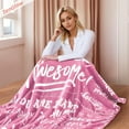 thumbnail image 4 of Women Sherpa Blanket Get Well Gifts for Women - You are Awesome 50" x 60" Sherpa Throw Blanket - Inspirational Gift for Her Thinking of You Friendship Feel Better After Surgery Gifts, 4 of 5